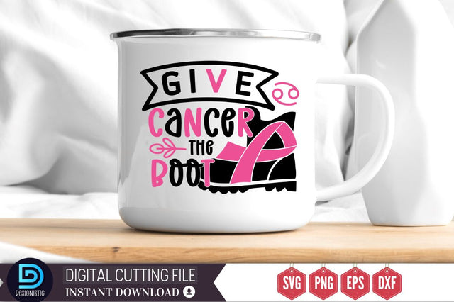 Give cancer the boot SVG SVG DESIGNISTIC 