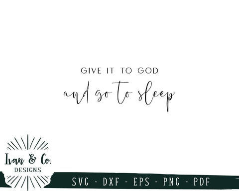 Give it to God and go to Sleep SVG Files | Christian | Prayer SVG (745289470) SVG Ivan & Co. Designs 
