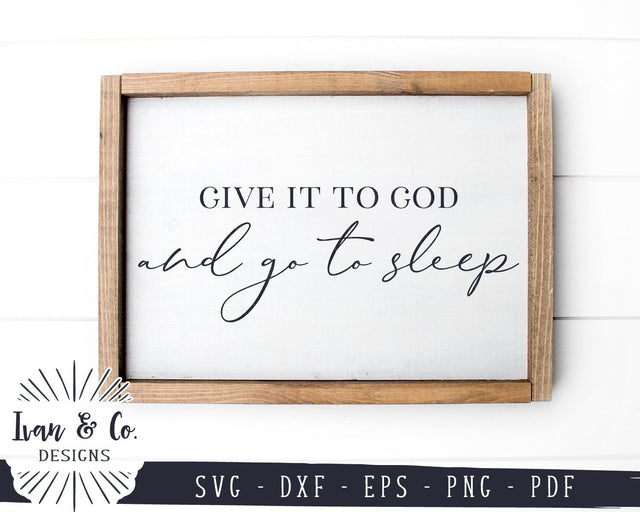 Give it to God and go to Sleep SVG Files | Christian | Prayer SVG (902926878) SVG Ivan & Co. Designs 