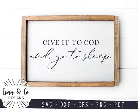 Give it to God and go to Sleep SVG Files | Christian | Prayer SVG (902926878) SVG Ivan & Co. Designs 