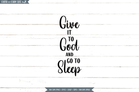 Give it to God | Religious SVG SVG Designs by Jolein 
