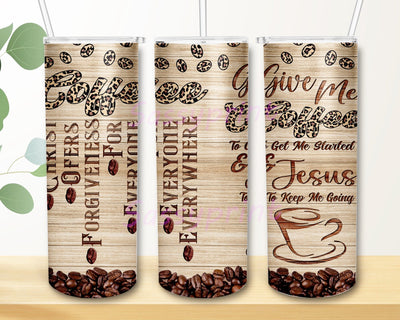 Give Me Coffee To Get Me Started And Jesus To Keep Me Going 20oz Skinny Tumbler Png, Christian Gifts For Coffee Lovers Women Birthday Coffee Themed Sublimation sassyprint 