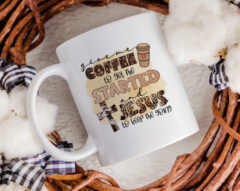 Give Me Coffee To Get Me Started And Jesus To Keep Me Going PNG, Christian Shirt PNG, Coffee And Jesus PNG Sublimation HappyDesignStudio 