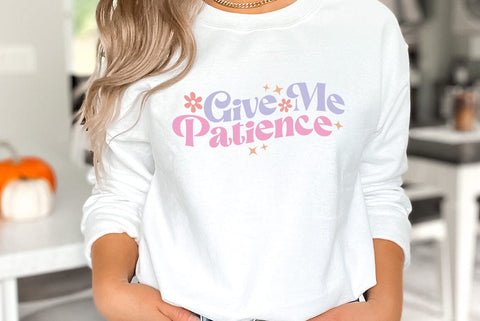 Give Me Patience, Christian Quote SVG SVG FiveStarCrafting 