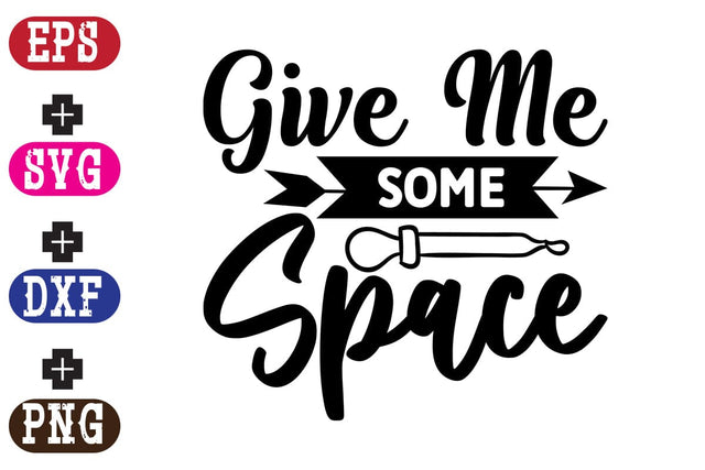 Give Me Some Space SVG Nurstore 