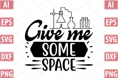 Give Me Some Space SVG SVGista 