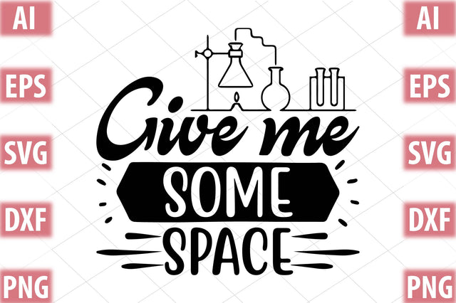 Give Me Some Space SVG SVGista 