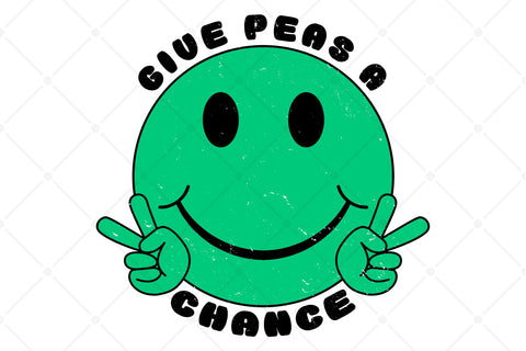 Give Peas A Chance - Funny Pea SVG Graphic Design Sublimation SVG Karma Genie Graphics 