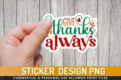 Give thanks always Sublimation PNG Sublimation Regulrcrative 