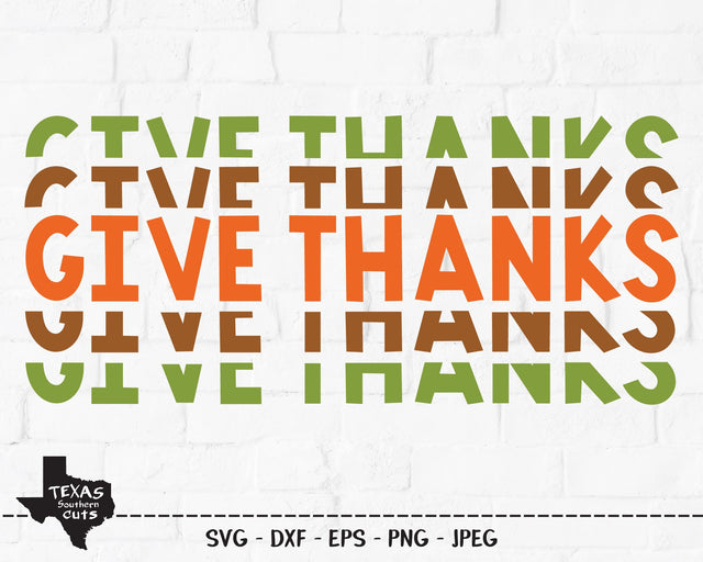 Give Thanks | Fall SVG SVG Texas Southern Cuts 