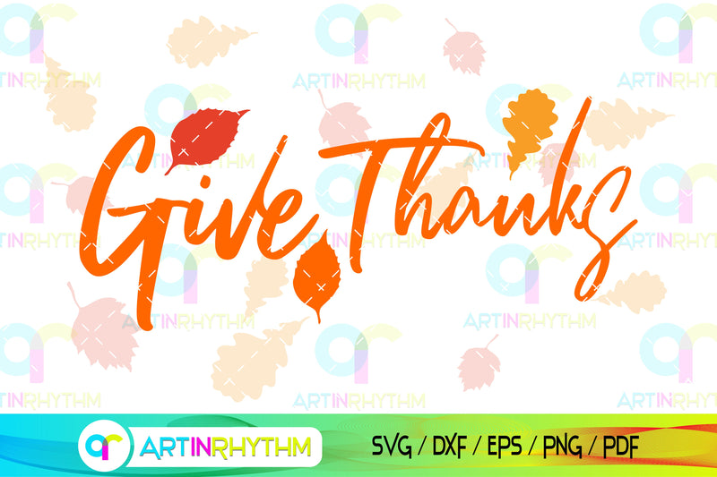 Give thanks, Happy Thanksgiving Day svg SVG Artinrhythm shop 
