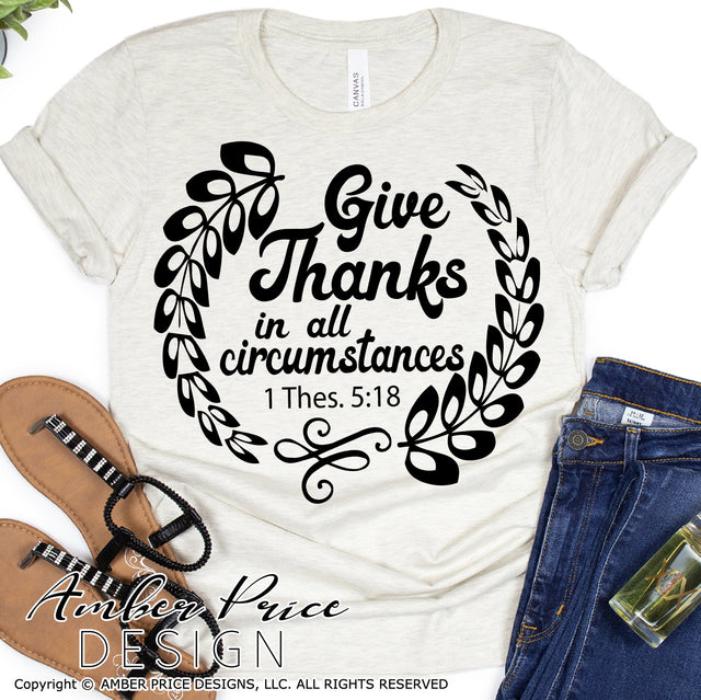 Give thanks in all circumstances SVG | Christian Thanksgiving SVG PNG DXF | Cute Fall SVG | Laurel Wreath BOHO Decor SVGs SVG Amber Price Design 