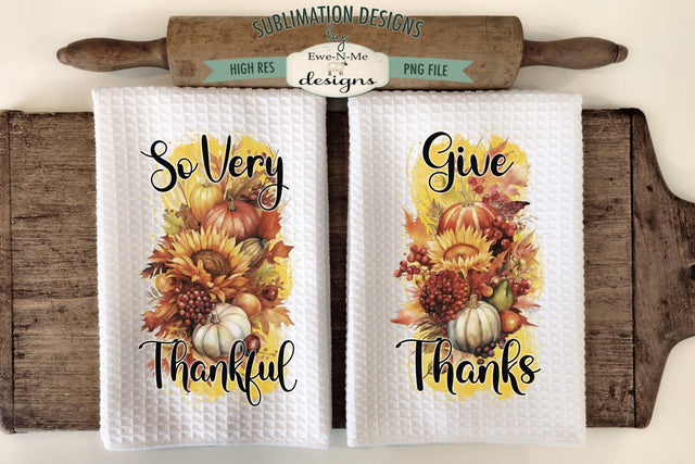 Give Thanks | So Very Thankful | Thanksgiving Towel Sublimation Designs Sublimation Ewe-N-Me Designs 