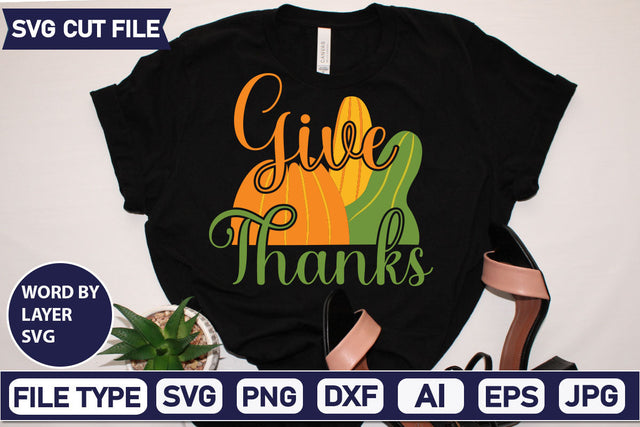 Give Thanks SVG Cut File SVGs quotes-and-sayings food-drink mini-bundles print-cut on-sale Clipart Clip Art Sublimation or Vinyl Shirt Design SVG DesignPlante 503 