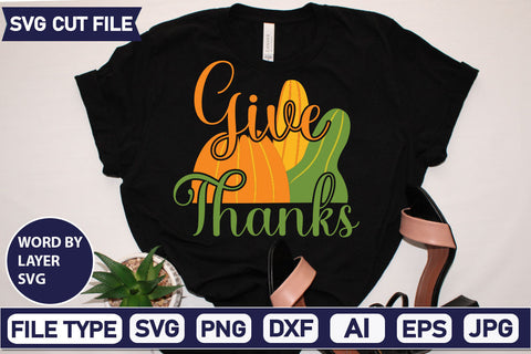 Give Thanks SVG Cut File SVGs quotes-and-sayings food-drink mini-bundles print-cut on-sale Clipart Clip Art Sublimation or Vinyl Shirt Design SVG DesignPlante 503 