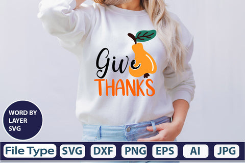 Give Thanks SVG Cut File SVGs,quotes-and-sayings,food-drink mini-bundles,print-cut,on-sale Clipart Clip Art Sublimation or Vinyl Shirt Design SVG DesignPlante 503 