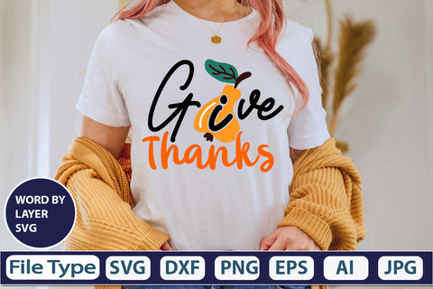 Give Thanks SVG Cut File SVGs,quotes-and-sayings,food-drink mini-bundles,print-cut,on-sale Clipart Clip Art Sublimation or Vinyl Shirt Design SVG DesignPlante 503 