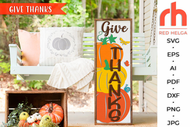 Give Thanks SVG - Fall Porch Sign Cut File - Autumn Decor DXF SVG RedHelgaArt 
