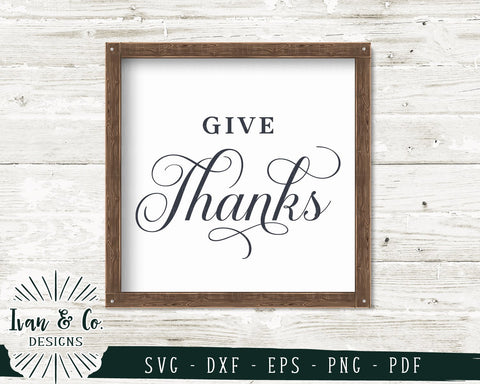 Give Thanks SVG Files | Fall | Autumn | Thanksgiving SVG (720997926) SVG Ivan & Co. Designs 
