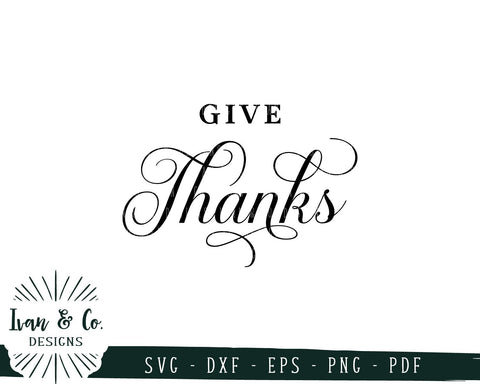 Give Thanks SVG Files | Fall | Autumn | Thanksgiving SVG (720997926) SVG Ivan & Co. Designs 