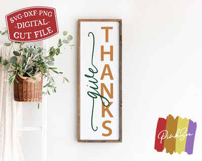 Give Thanks SVG Files, Fall Porch Svg, Front Porch Svg, Vertical Sign, Autumn Svg, Thanksgiving, Commercial Use, Digital Cut Files, DXF PNG (1322180255) SVG PinkZou 
