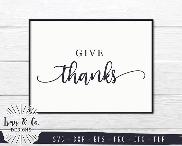 Give Thanks SVG Files | Thanksgiving | Fall | Autumn SVG (831177440) SVG Ivan & Co. Designs 