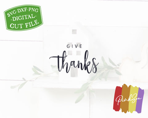 Give Thanks SVG Files, Thanksgiving Svg, Fall Sign Svg, Autumn Sign Svg, Commercial Use, Cricut, Silhouette, Digital Cut Files, DXF PNG (1323688721) SVG PinkZou 