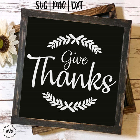 Give Thanks SVG I Want That SVG 