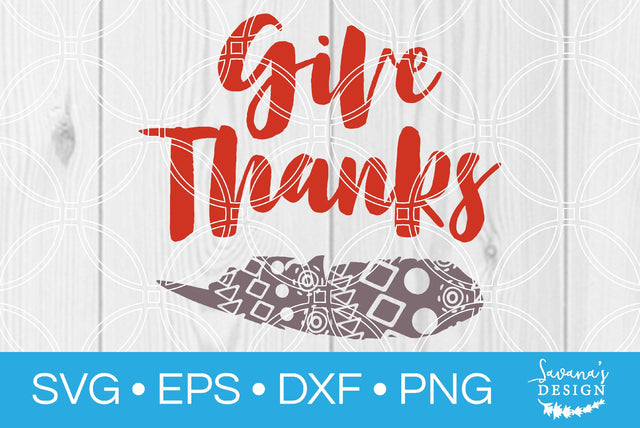 Give Thanks SVG SavanasDesign 
