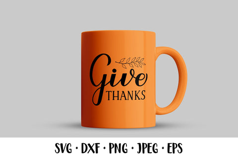 Give thanks SVG. Thanksgiving quote. Thanksgiving design SVG LaBelezoka 