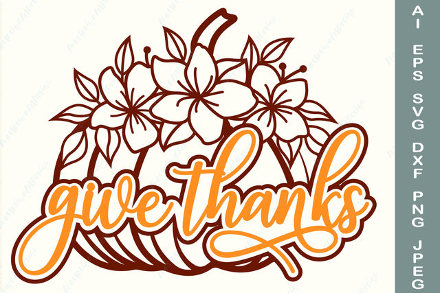 Give thanks svg, Thanksgiving sign, Floral pumplin svg SVG AnastasiyaArtDesign 