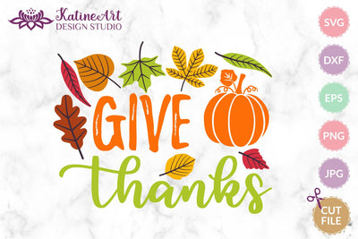 Give thanks svg Thanksgiving svg Thankful svg Fall sayings svg Fall quote svg Fall sign svg Jpg, png, eps, dxf, svg cut file. SVG KatineArt 