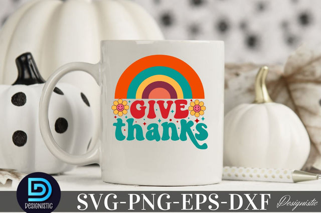 Give thanks, Thanksgiving SVG Design SVG DESIGNISTIC 