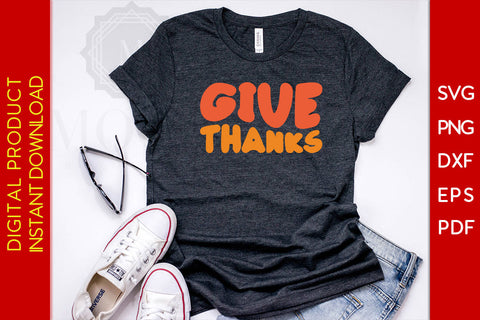 Give Thanks Thanksgiving SVG PNG PDF Cut File SVG Creativedesigntee 