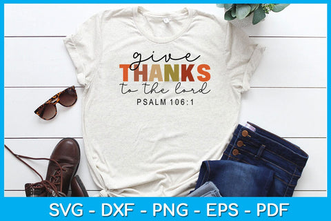 Give Thanks To The Lord Psalm SVG PNG PDF Cut File SVG Creativedesigntee 