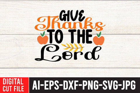 Give Thanks To the Lord SVG Cut File SVG BlackCatsMedia 