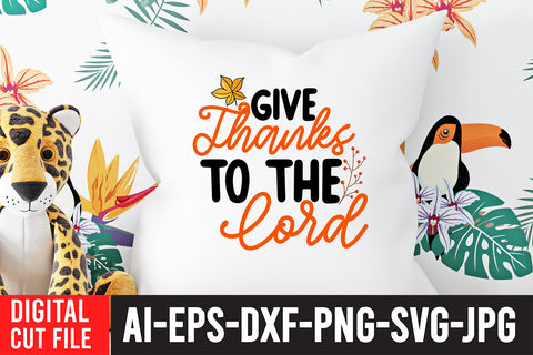 Give Thanks to the Lord SVG Design SVG BlackCatsMedia 