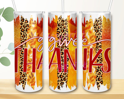 Give Thanks Tumbler PNG, Fall Sublimation Design, Fall Season 20oz Skinny Tumbler Sublimation Designs Sublimation sassyprint 