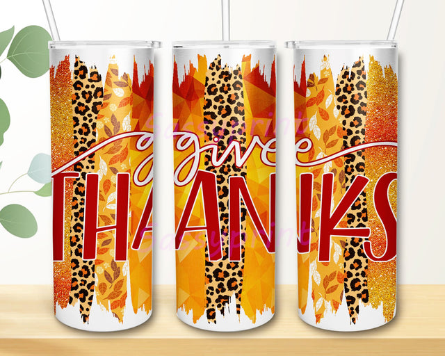 Give Thanks Tumbler PNG, Fall Sublimation Design, Fall Season 20oz Skinny Tumbler Sublimation Designs Sublimation sassyprint 