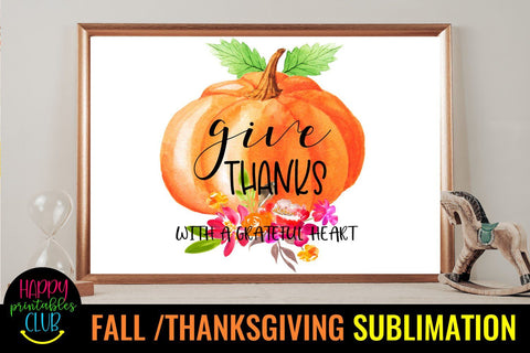 Give Thanks With a Grateful-Fall Thanksgiving Sublimation Sublimation Happy Printables Club 