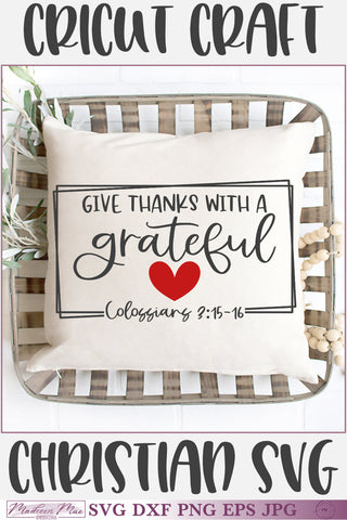 Give Thanks With a Grateful Heart, Bible Verse SVG SVG Madison Mae Designs 