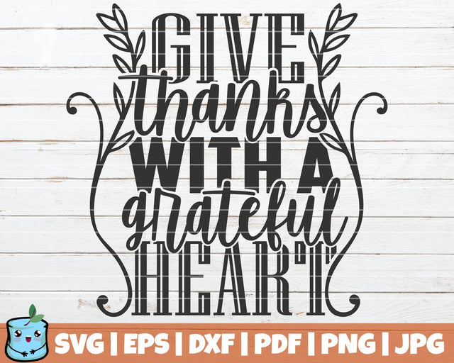 Give Thanks With A Grateful Heart SVG MintyMarshmallows 