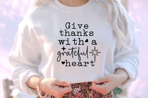 Give thanks with a grateful heart SVG SVG DESIGNISTIC 