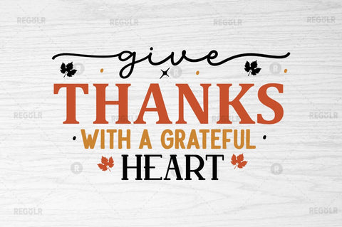 Give thanks with a grateful heart SVG SVG Regulrcrative 