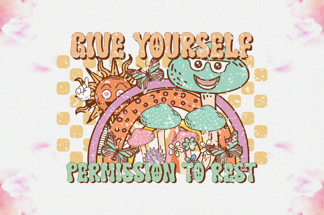 Give Yourself Permission to Rest Sublimation Sublimation Jagonath Roy 