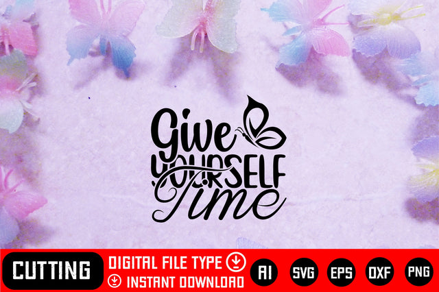 Give Yourself Time SVG CraftlabSvg29 