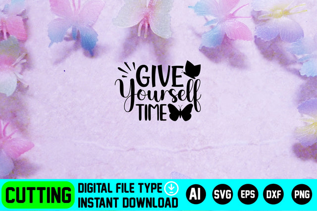 Give Yourself Time SVG CraftlabSvg29 