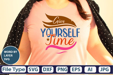 Give Yourself Time SVG Cut File SVG DesignPlante 503 