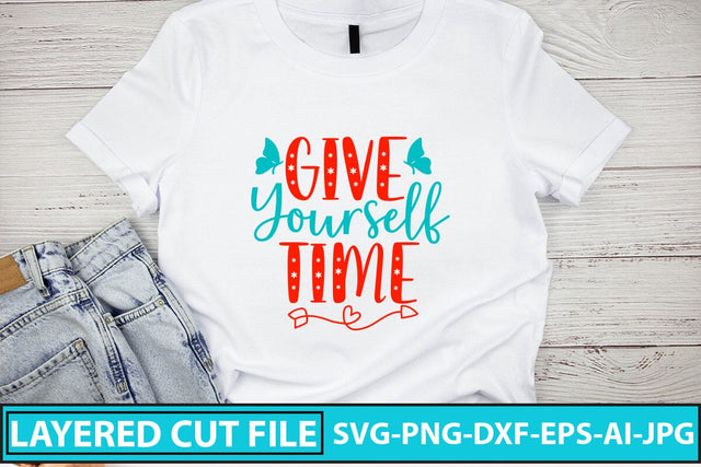 Give Yourself Time SVG Cut File SVG Syaman 
