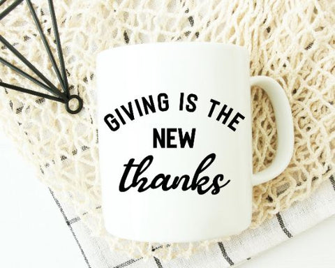 Giving Is The New Thanks SVG - Quote SVG SVG She Shed Craft Store 